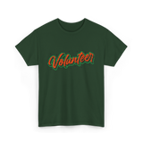 Volunteer Volunteerism Community Service T-Shirt - Forest Green