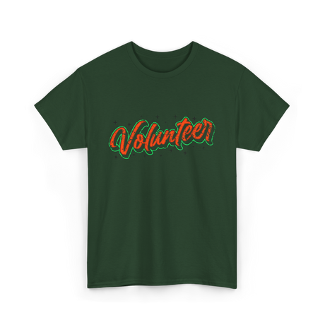 Volunteer Volunteerism Community Service T-Shirt - Forest Green