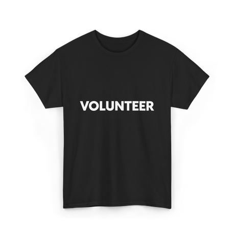 Volunteer Volunteerism Helping Community T-Shirt - Black