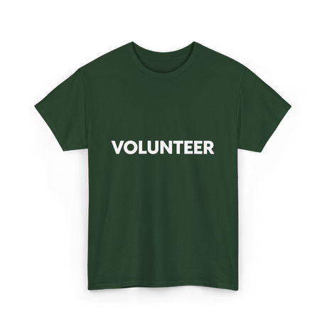 Volunteer Volunteerism Helping Community T-Shirt - Forest Green