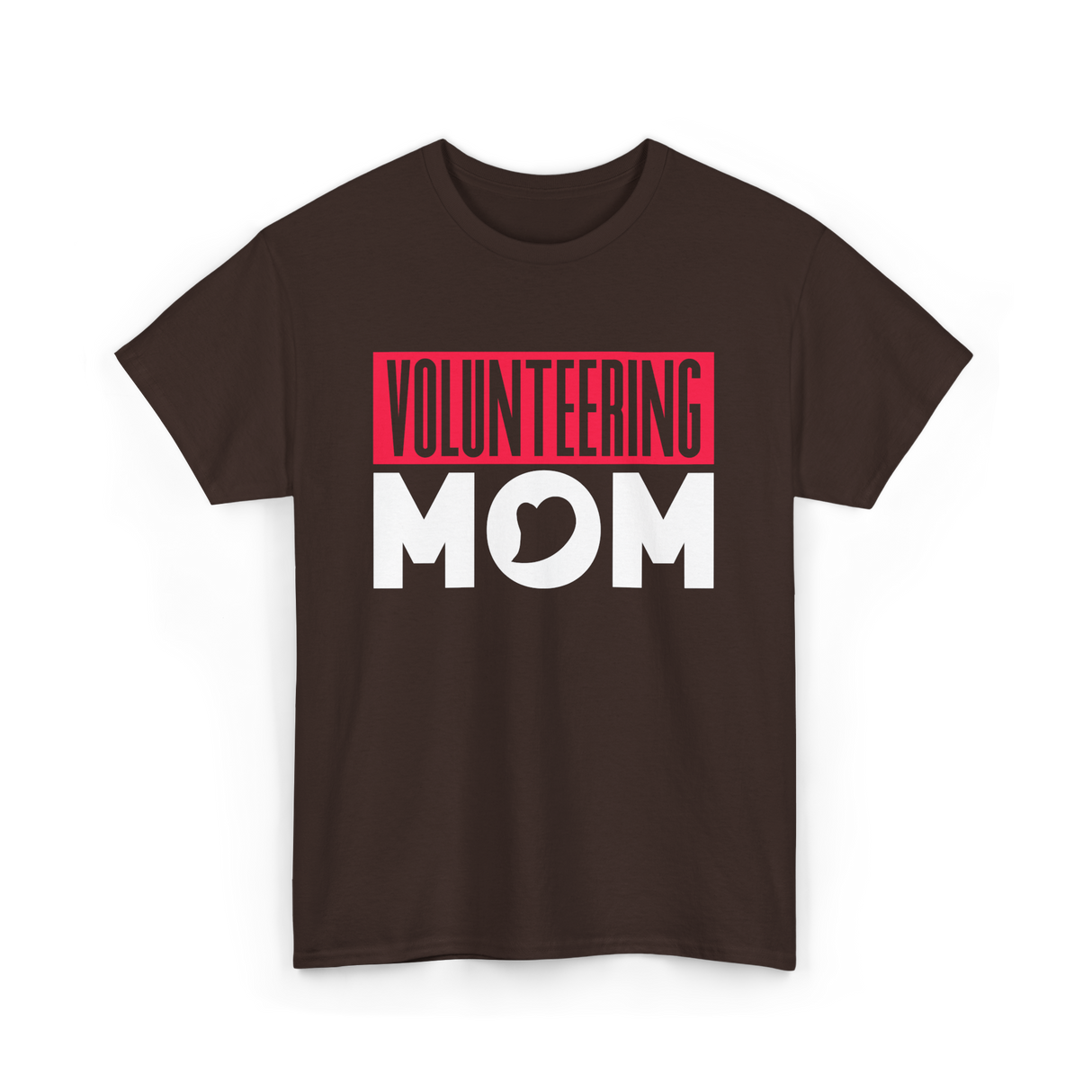 Volunteering Mom Volunteer Mom T-Shirt - Dark Chocolate