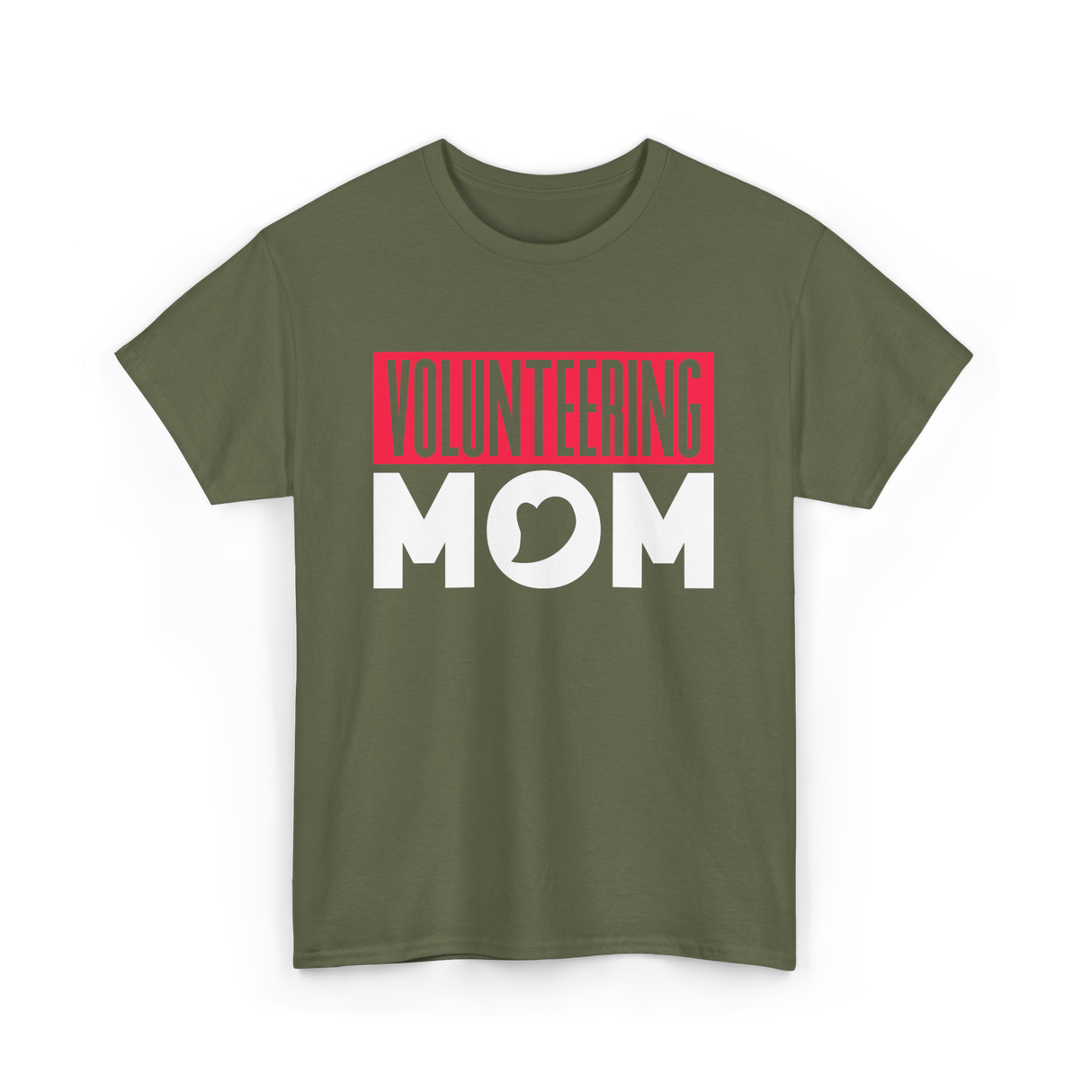 Volunteering Mom Volunteer Mom T-Shirt - Military Green