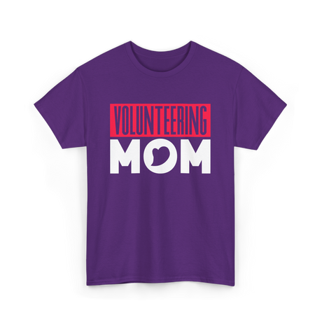 Volunteering Mom Volunteer Mom T-Shirt - Purple