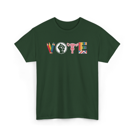 Vote Activism Inclusion Empowerment T-Shirt - Forest Green