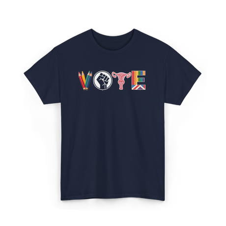 Vote Activism Inclusion Empowerment T-Shirt - Navy