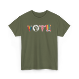 Vote Activism Inclusion Empowerment T-Shirt - Military Green