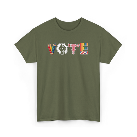 Vote Activism Inclusion Empowerment T-Shirt - Military Green