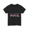 Vote American Flag Elections T-Shirt - Black