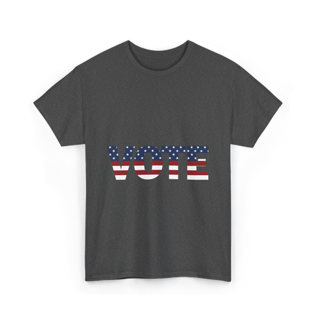 Vote American Flag Elections T-Shirt - Dark Heather