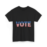 Vote American Flag Patriotic T-Shirt - Black