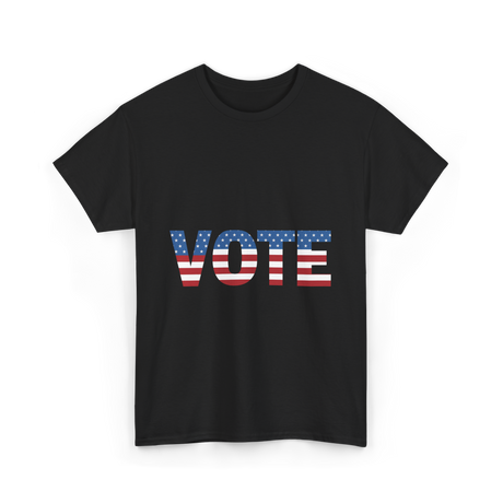 Vote American Flag Patriotic T-Shirt - Black