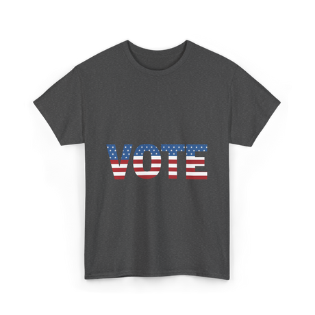 Vote American Flag Patriotic T-Shirt - Dark Heather