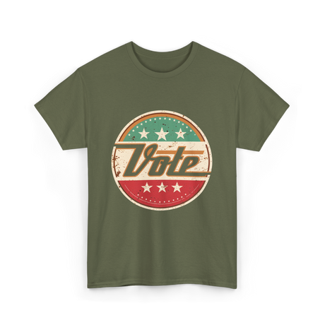 Vote Election Rights Voter T-Shirt - Military Green