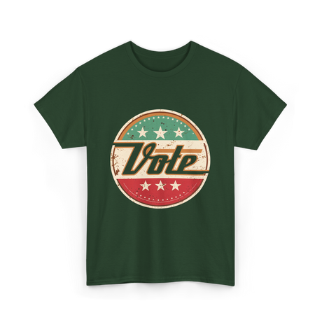 Vote Election Rights Voter T-Shirt - Forest Green