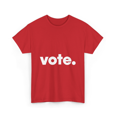 Vote Election Voting T-Shirt - Red