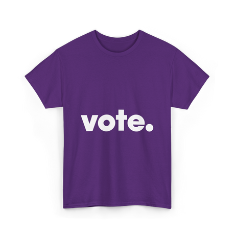 Vote Election Voting T-Shirt - Purple