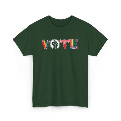 Vote Empower Rights Equality T-Shirt - Forest Green