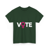 Vote Female Voter Rights T-Shirt - Forest Green