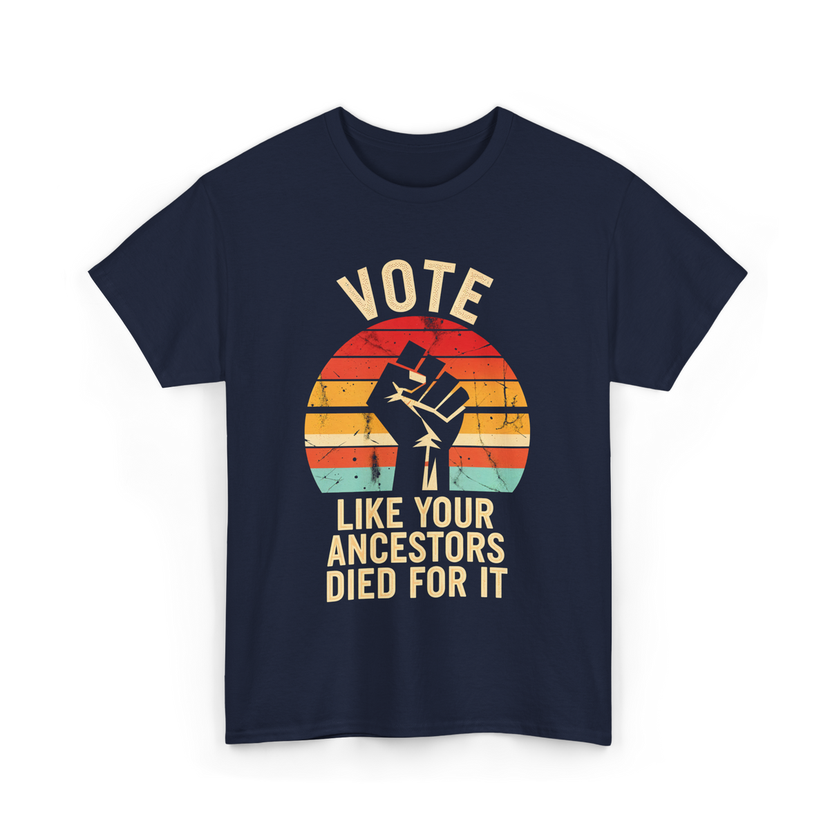 Vote Like Your Ancestors Activism T-Shirt - Navy