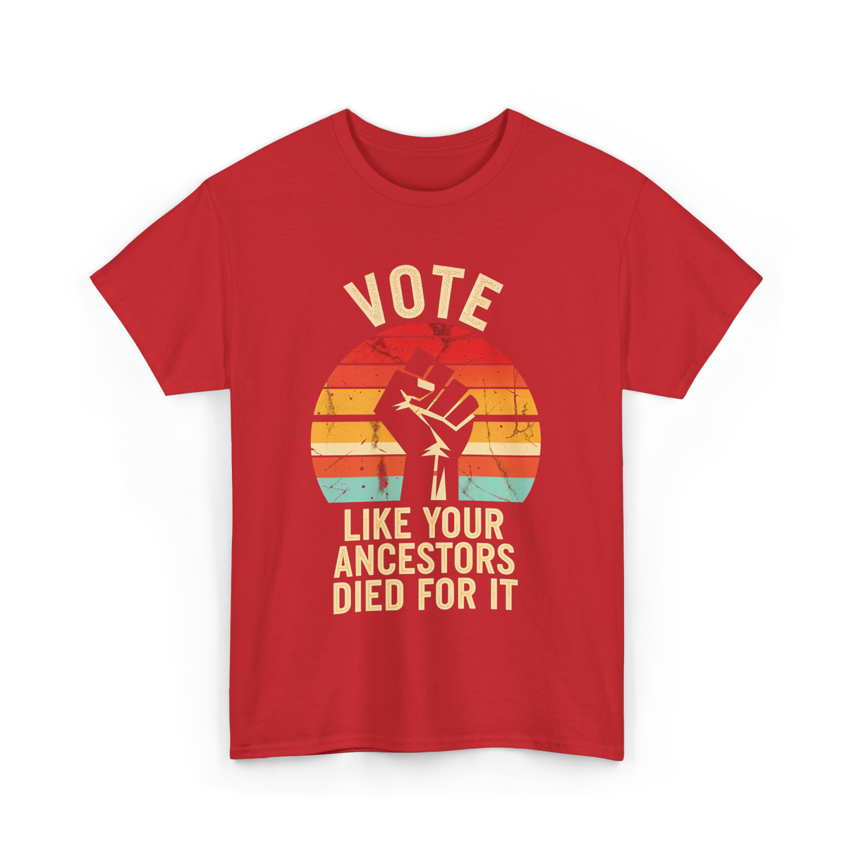 Vote Like Your Ancestors Activism T-Shirt - Red