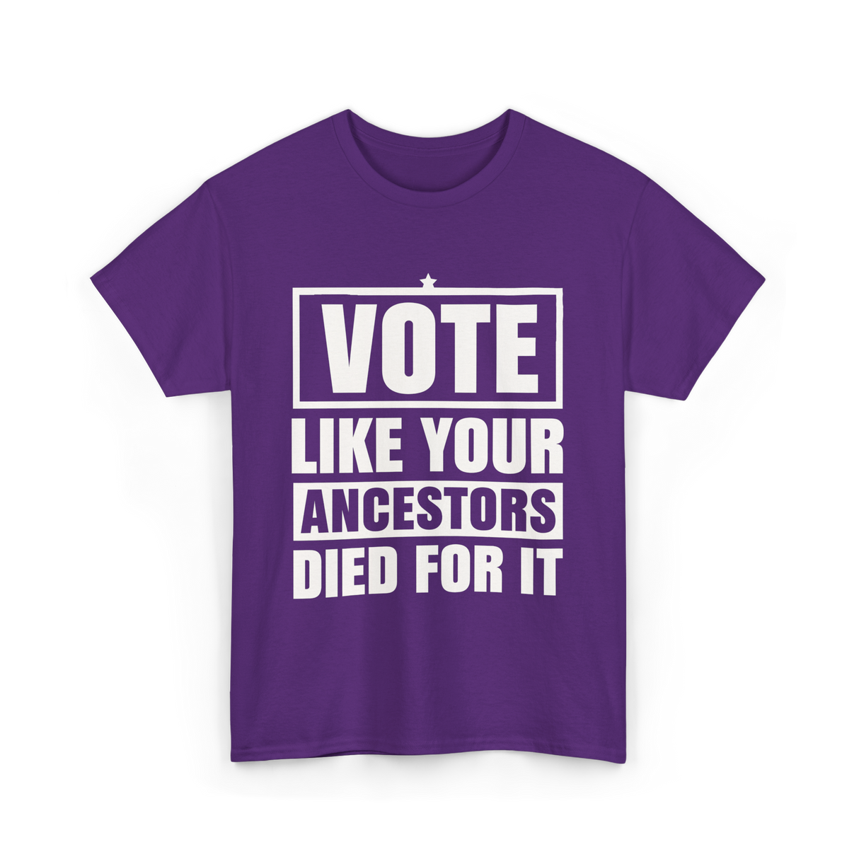 Vote Like Your Ancestors Voting T-Shirt - Purple