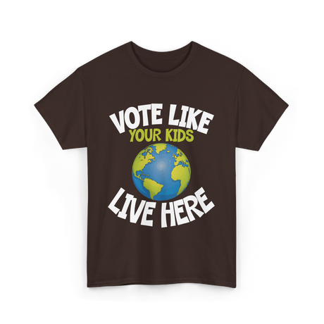 Vote Like Your Kids Earth T-Shirt - Dark Chocolate