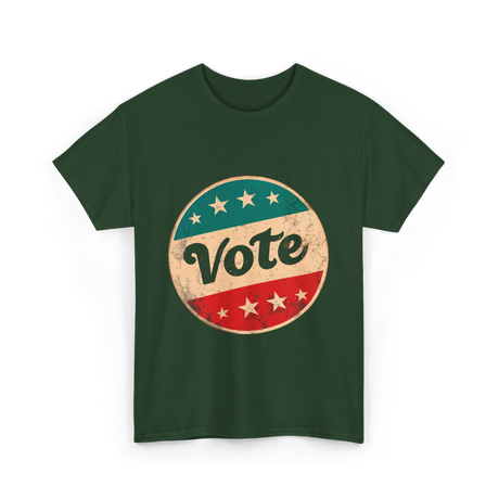 Vote Political Activism Rights T-Shirt - Forest Green