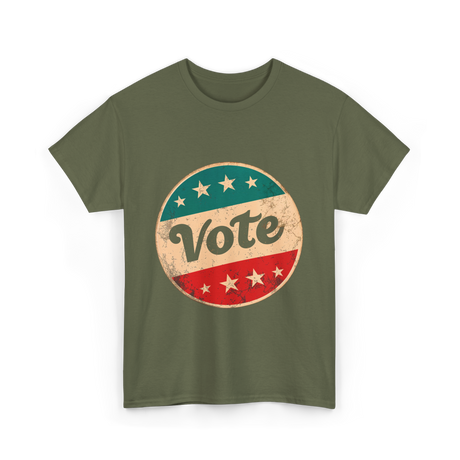 Vote Political Activism Rights T-Shirt - Military Green