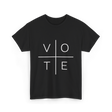 Vote Political Activism T-Shirt - Black