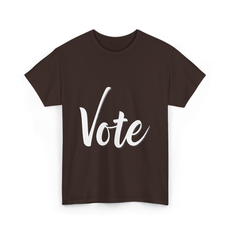 Vote Political Election Voter T-Shirt - Dark Chocolate