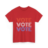 Vote Vote Vote Election Patriotic T-Shirt - Red