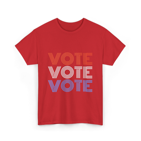 Vote Vote Vote Election Patriotic T-Shirt - Red