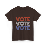 Vote Vote Vote Election Patriotic T-Shirt - Dark Chocolate