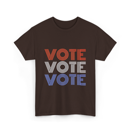 Vote Vote Vote Election Patriotic T-Shirt - Dark Chocolate