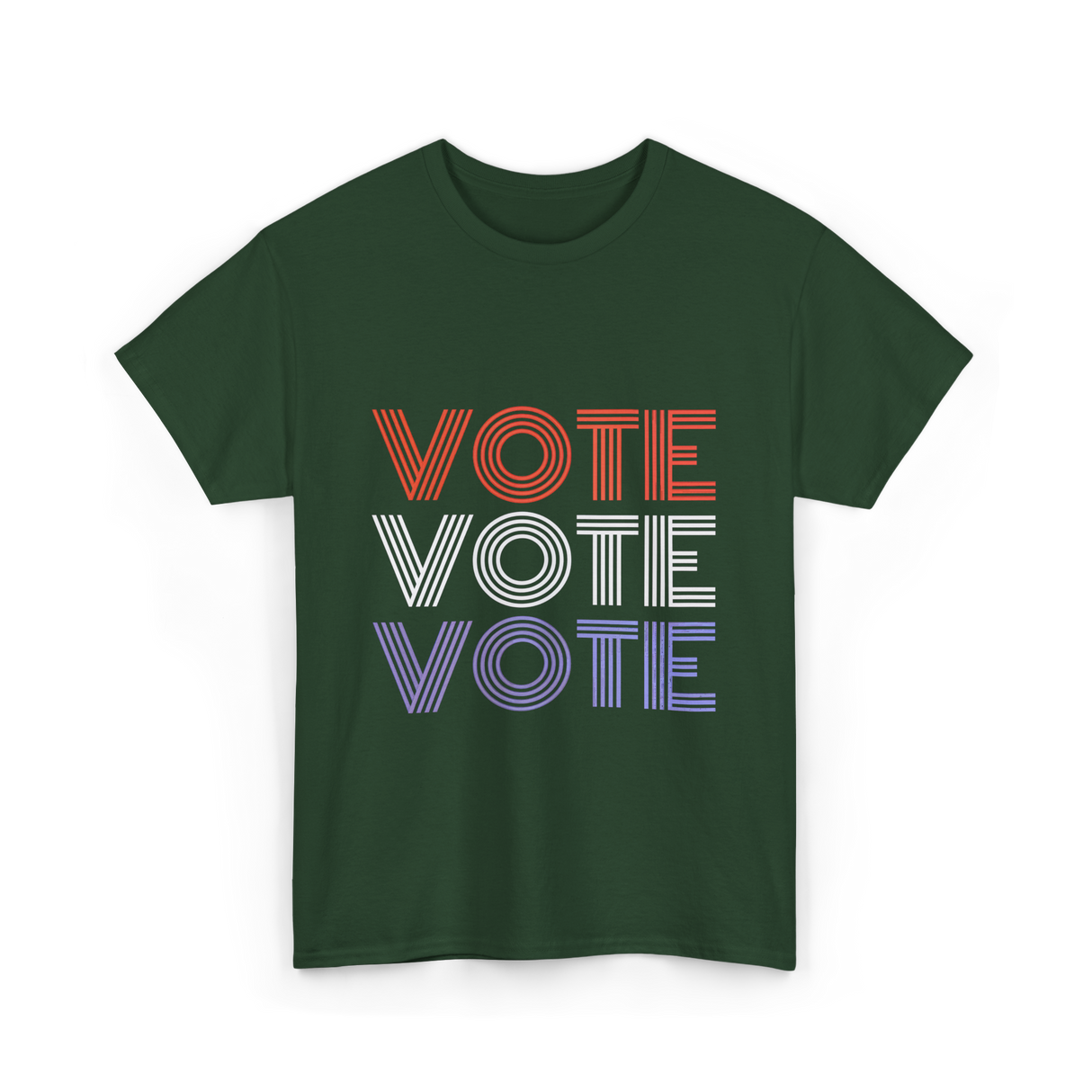 Vote Vote Vote Election Voter T-Shirt - Forest Green