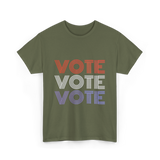 Vote Vote Vote Election Voter T-Shirt - Military Green