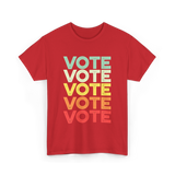 Vote Vote Vote Voter T-Shirt - Red