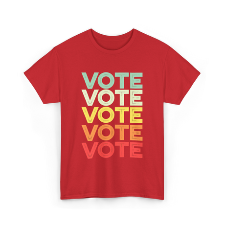 Vote Vote Vote Voter T-Shirt - Red