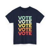 Vote Vote Vote Voter T-Shirt - Navy