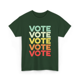 Vote Vote Vote Voter T-Shirt - Forest Green