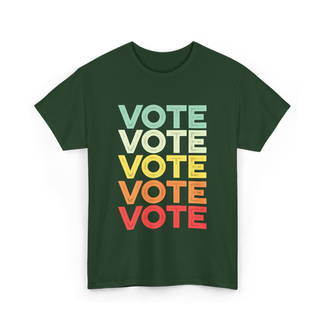 Vote Vote Vote Voter T-Shirt - Forest Green