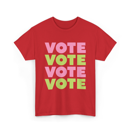 Vote Vote Vote Voting Engagement T-Shirt - Red