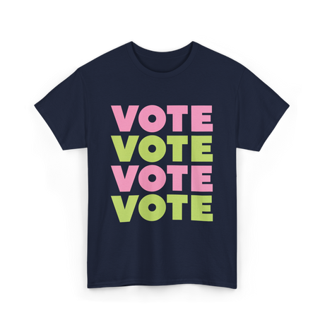 Vote Vote Vote Voting Engagement T-Shirt - Navy