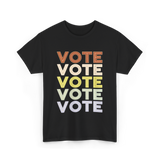 Vote Vote Vote Voting T-Shirt - Black