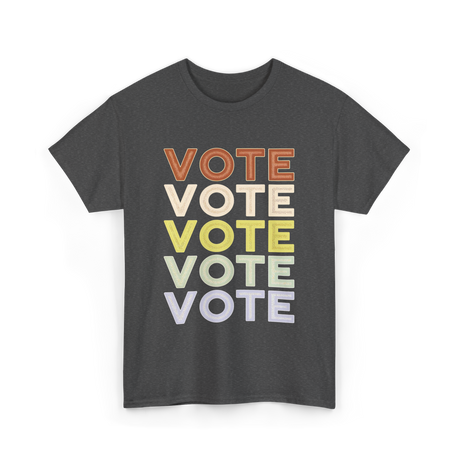 Vote Vote Vote Voting T-Shirt - Dark Heather