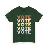 Vote Vote Vote Voting T-Shirt - Forest Green