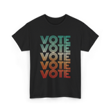 Vote Voting Election T-Shirt - Black