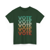 Vote Voting Election T-Shirt - Forest Green