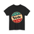 Vote Voting Election Rights T-Shirt - Black