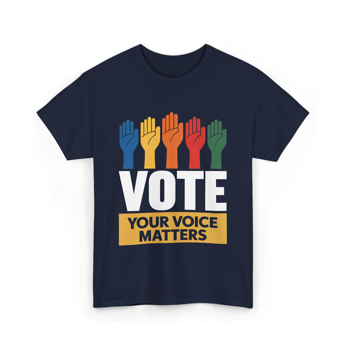 Vote Your Voice Matters Activism T-Shirt - Navy